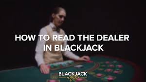 Blackjack Dealer Tells - Blackjack Strategies
