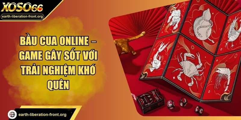 Bầu Cua Online – Game Gây Sốt Với Trải Nghiệm Khó Quên