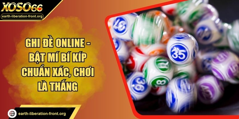 Ghi Đề Online - Bật Mí Bí Kíp Chuẩn Xác, Chơi Là Thắng