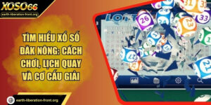 Tìm Hiểu Xổ Số Đăk Nông: Cách Chơi, Lịch Quay Và Cơ Cấu Giải