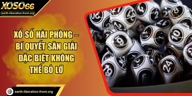 Xổ Số Hải Phòng - Khám Phá Cơ Hội Đổi Đời Ngay Hôm Nay