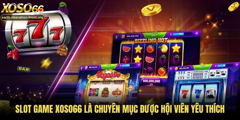 Slot game Xoso66 là chuyên mục được hội viên yêu thích