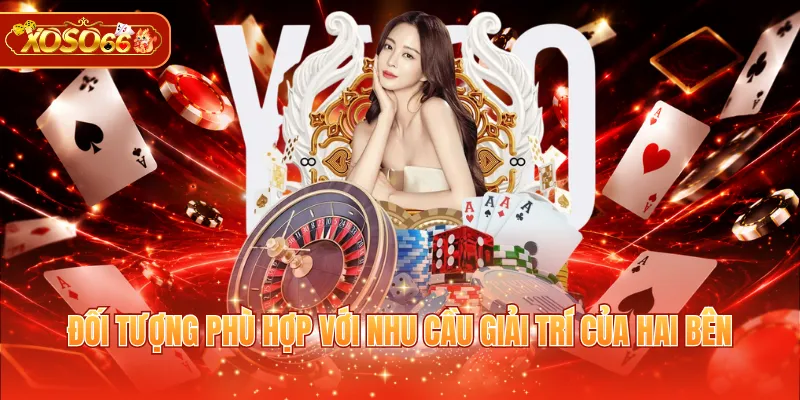 XOSO66 Hợp Tác GOOD88 – Đối tượng phù hợp với nhu cầu giải trí của hai bên