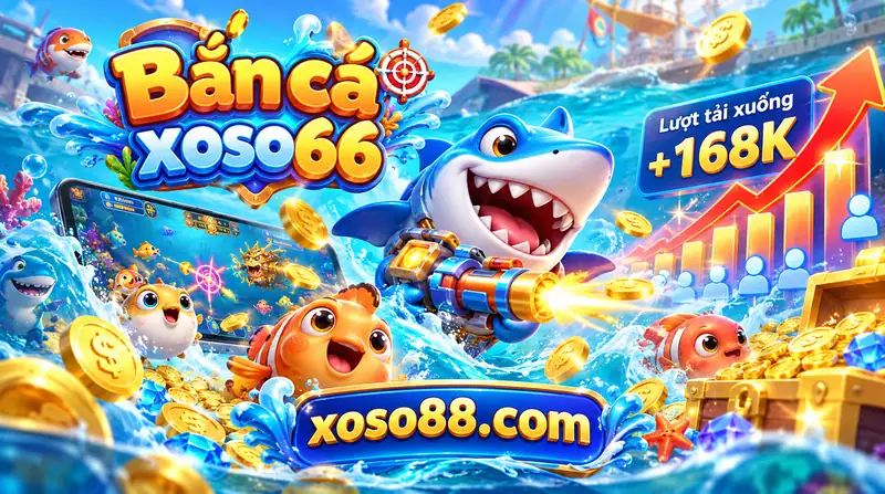 Bắn cá xoso66，xoso88